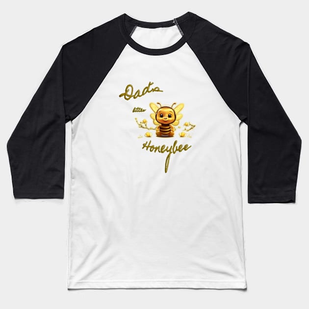 Dad´s little honeybee Baseball T-Shirt by Cavaleyn Designs